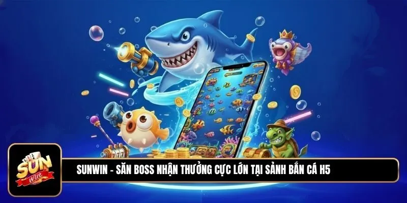 Khám phá hệ thống bắn cá H5 thế hệ mới nhất hiện nay